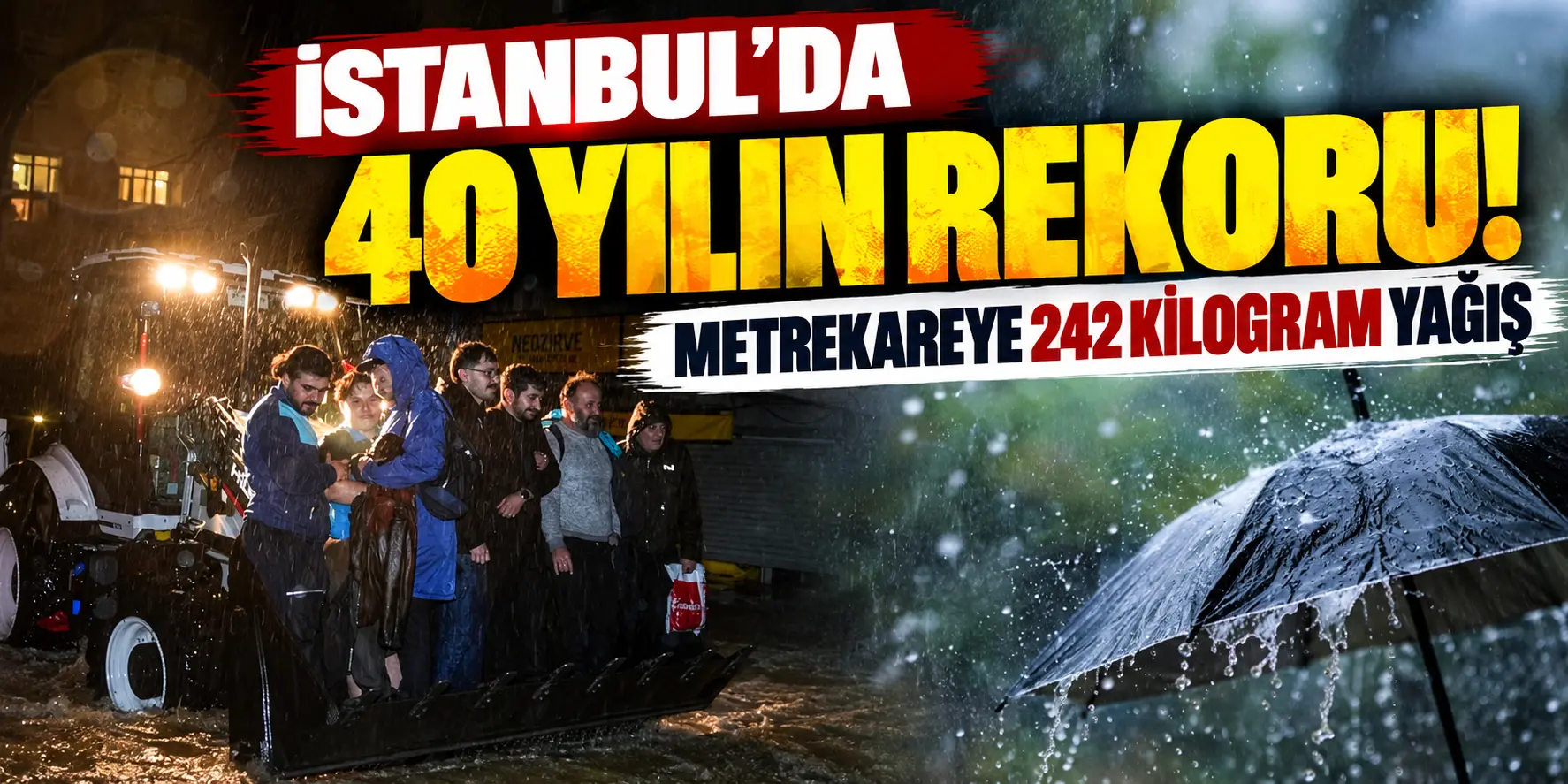 İstanbul’da 41 Yılın Yağış Rekoru Kırıldı! Metrekareye 242 Kilogram Yağmur Düştü