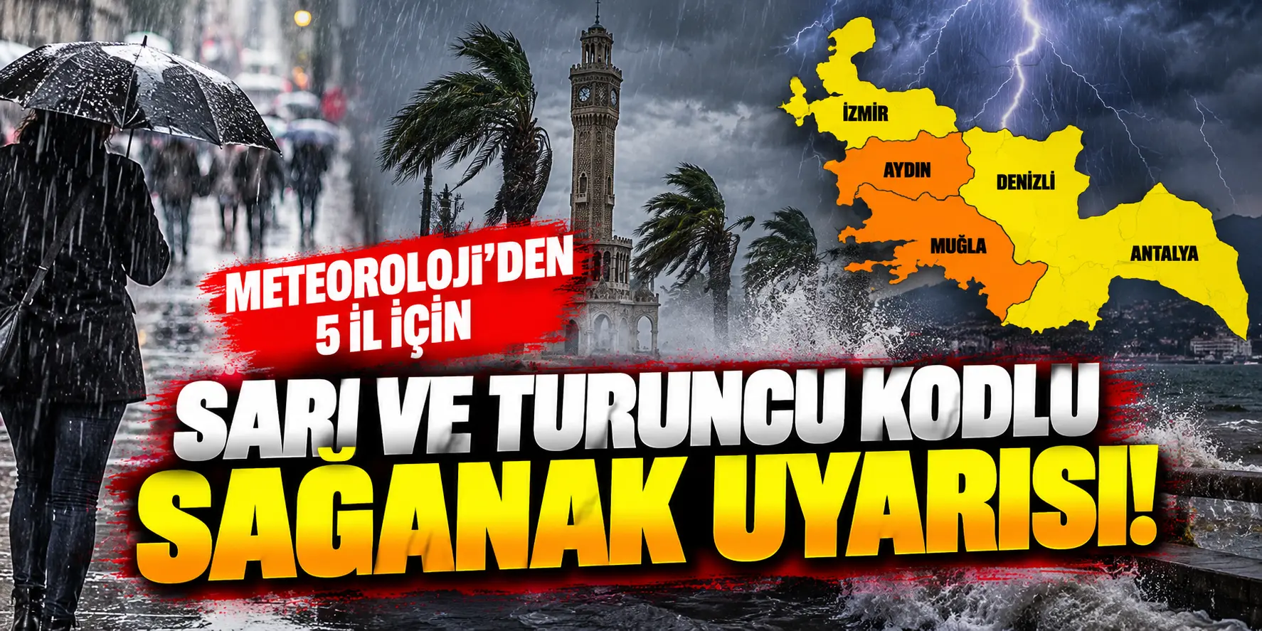 Meteoroloji’den 5 İl İçin Sarı ve Turuncu Kodlu Alarm! Şiddetli Sağanak Geliyor