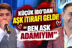 Küçük İbo’dan Aşk İtirafı