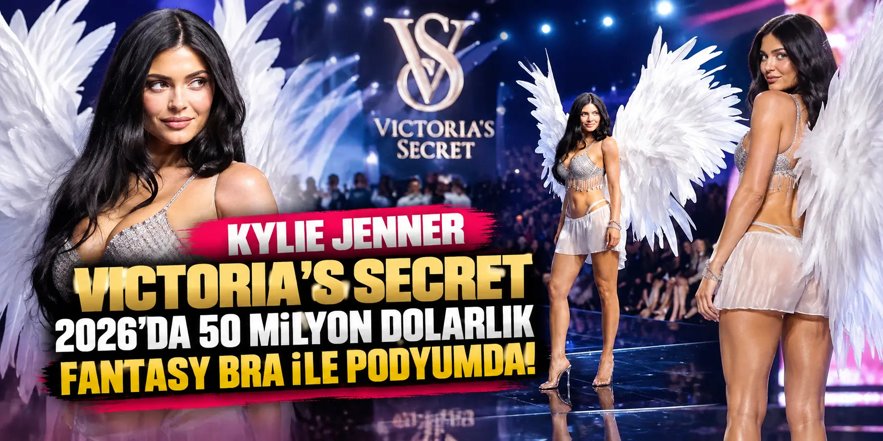 Kylie Jenner, Victoria’s Secret 2026 Defilesine Damga Vurdu! 50 Milyon Dolarlık Fantasy Bra ile Podyumda
