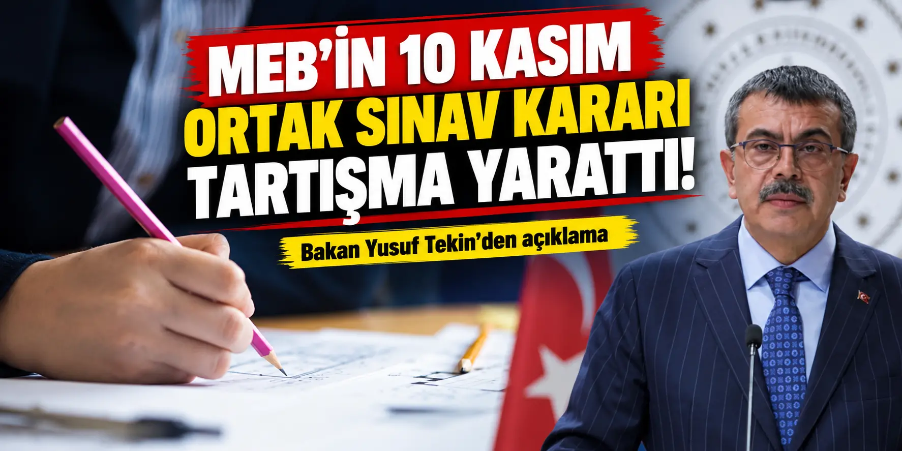 MEB’in 10 Kasım ortak sınav kararı tartışma yarattı! Bakan Yusuf Tekin’den açıklama