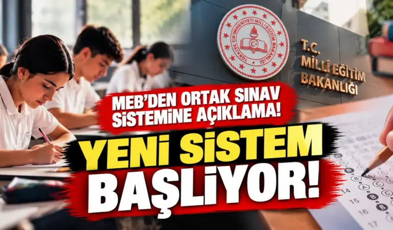 MEB’den Ortak Sınav Sistemine Yeni Açıklama! 26 Ekim’de Başlıyor