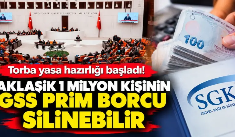 GSS prim borçlarında kritik adım! 1 milyon kişi yararlanabilir