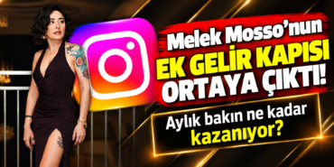 Melek Mosso’nun Instagram Gelir Kapısı