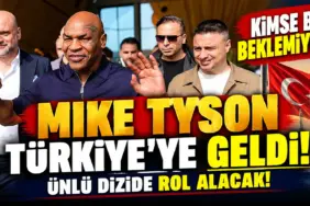 Mike Tyson Türkiye’de_ Büyük Sürpriz