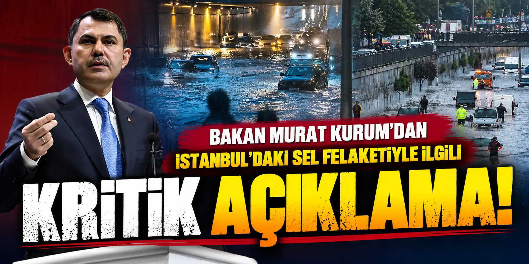 İstanbul’da Sel Felaketi! Bakan Murat Kurum’dan Kritik Açıklama: 3 Bin 57 Kişi Kurtarıldı