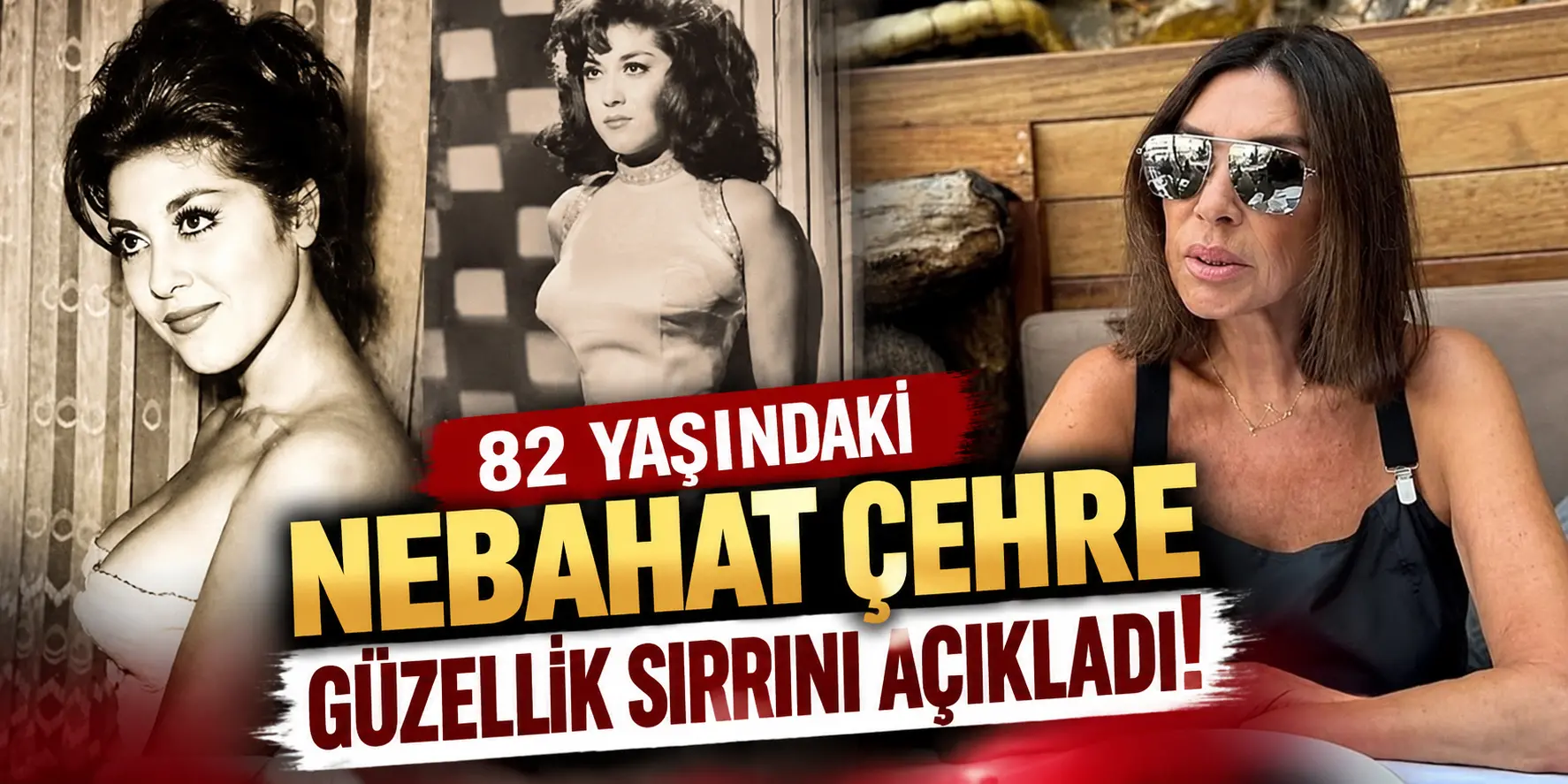 82 yaşındaki Nebahat Çehre güzellik sırrını açıkladı! İşte genç kalmak için uyguladığı yöntem