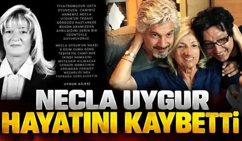 TÜRK TİYATROSUNUN ACI KAYBI! NECLA UYGUR 89 YAŞINDA HAYATINI KAYBETTİ