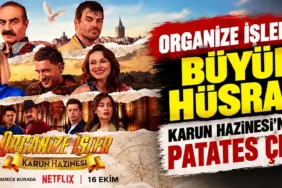 Organize İşler_ Karun Hazinesi’nde Büyük Hüsran (1)