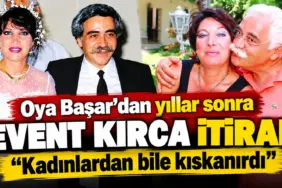Oya Başar’dan Yıllar Sonra İtiraf