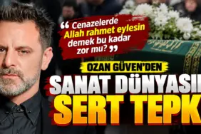 Ozan Güven’den Cenaze Törenlerine Sert Tepki