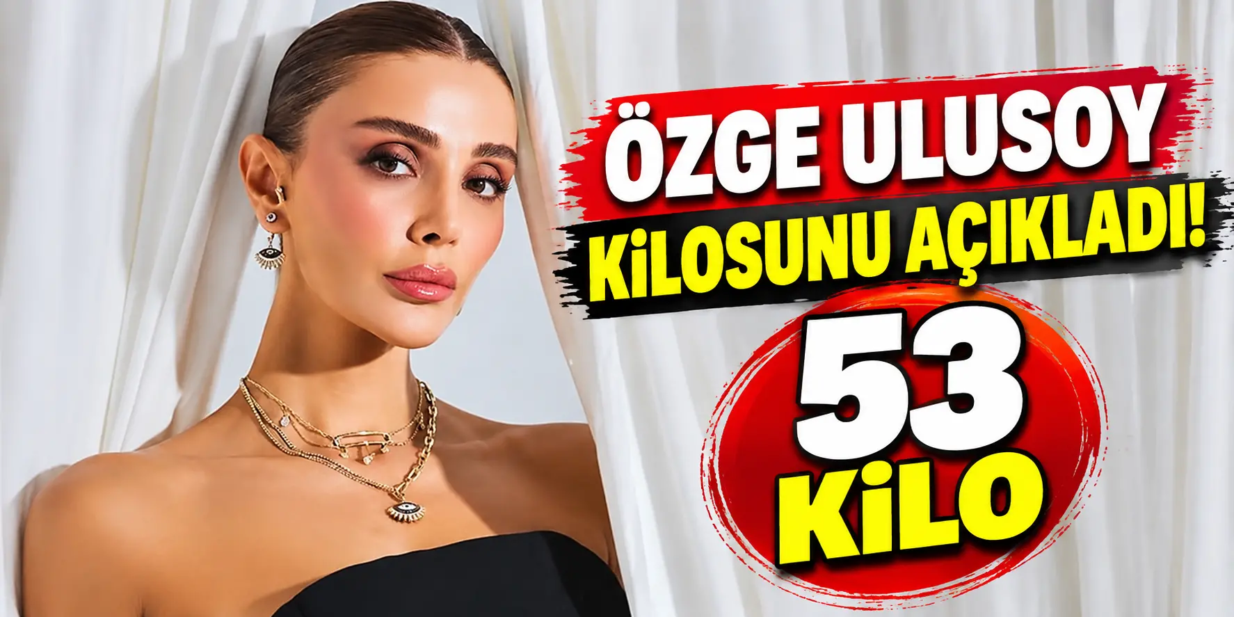 Özge Ulusoy Kilosunu Açıkladı! 1,78 Boyundaki Ünlü Mankenin Açıklaması Gündem Oldu