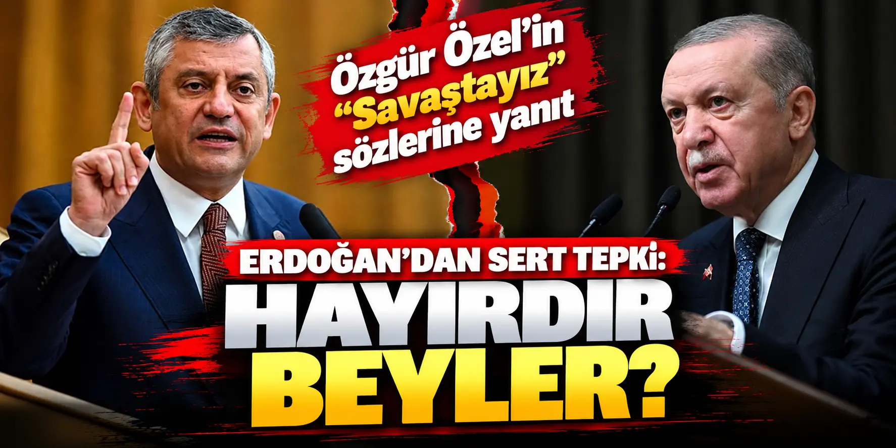 Erdoğan’dan Özgür Özel’in “Savaştayız” Sözlerine Sert Yanıt: “Hayırdır Beyler, Kiminle Savaştasınız?”