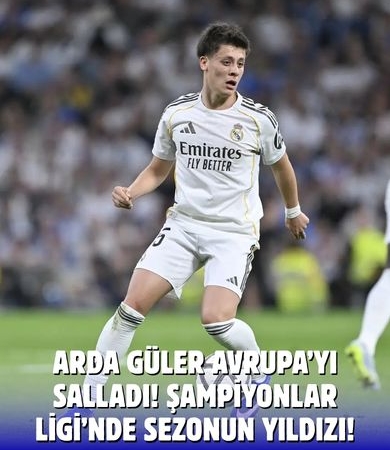 Avrupa’da Arda Güler fırtınası! Sezonun en dikkat çeken ismi oldu