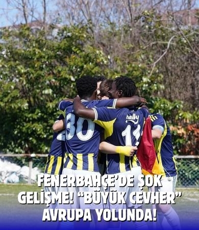 Avrupa Devi Fenerbahçe’nin Genç Oyuncusuna Kancayı Taktı