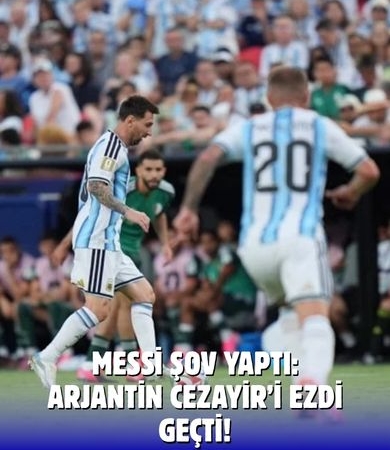Messi hat-trick yaptı: Arjantin Cezayir’i farklı geçti