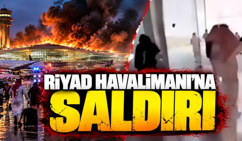 Riyad Havalimanı’na kanlı saldırı: 12 ölü, 309 yaralı