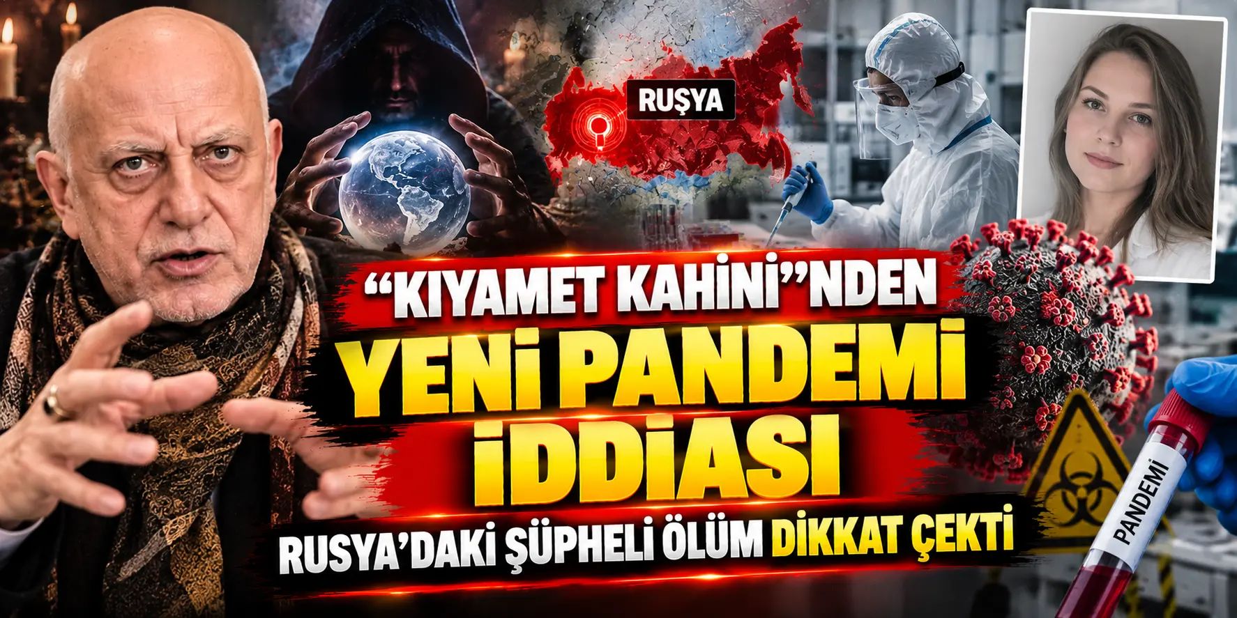 “Kıyamet Kahini”nden Yeni Pandemi İddiası: Rusya’daki Şüpheli Ölüm Dikkat Çekti