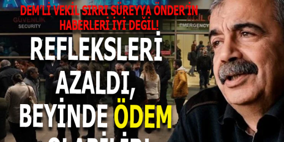SIRRI SÜREYYA ÖNDER’İN SAĞLIK DURUMU CİDDİYETİNİ KORUYOR
