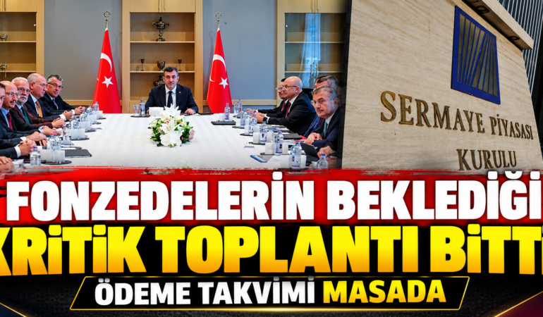 Fonzedelerin Beklediği Toplantı Bitti: Ödeme Takvimi Masaya Yatırıldı