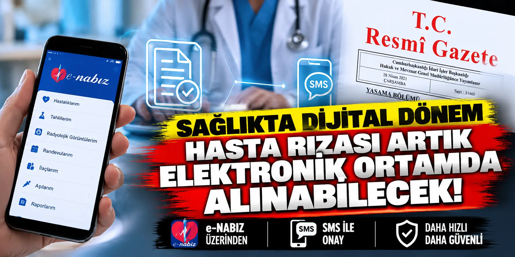 Sağlıkta Yeni Dönem Başladı! Hastalar Artık e-Nabız ve SMS ile Onay Verebilecek