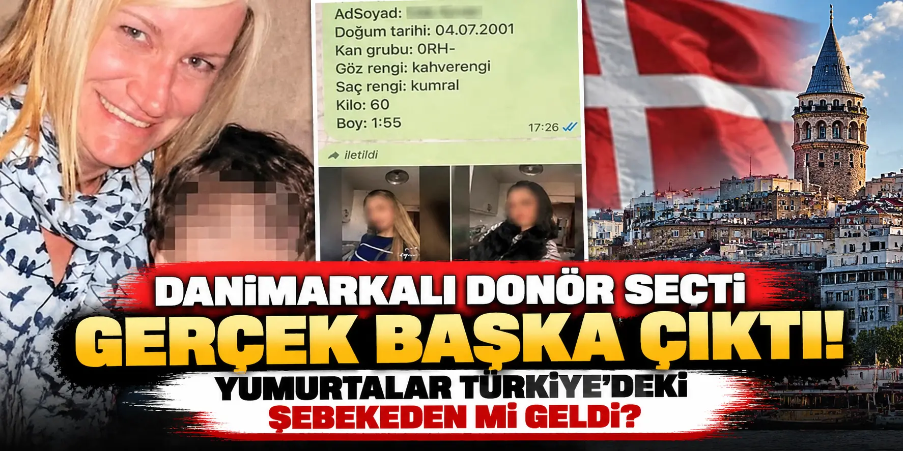 Danimarkalı Donör Seçti, Gerçek DNA Testiyle Ortaya Çıktı! Türkiye Bağlantılı Yumurta Ticareti Skandalı