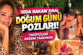 Seda Bakan’ın Işıltılı Doğum Günü