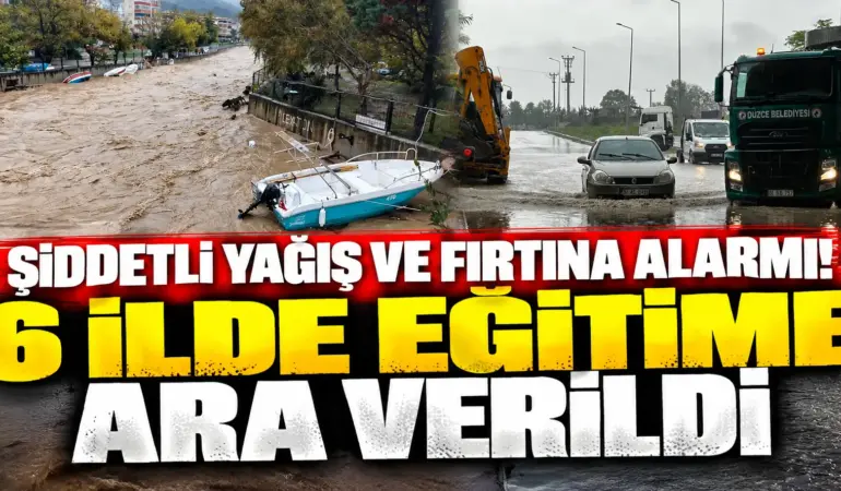 Şiddetli Yağış ve Fırtına Alarmı! İstanbul Dahil 6 İlde Okullar Tatil Edildi