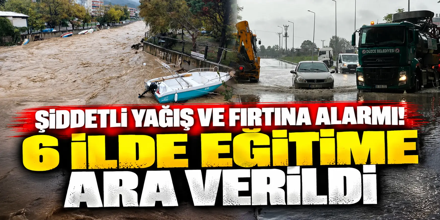 Şiddetli Yağış ve Fırtına Alarmı! İstanbul Dahil 6 İlde Okullar Tatil Edildi