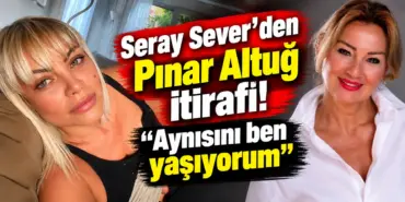 Seray Sever’den Pınar Altuğ İtirafı