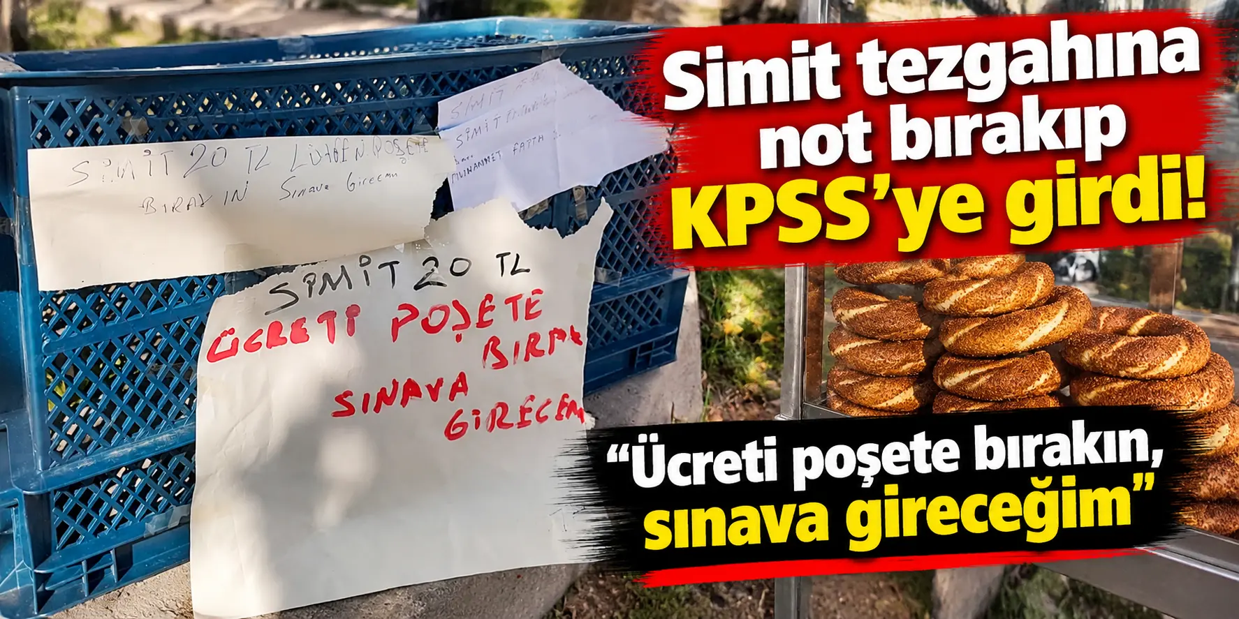 Elazığ’da Simitçinin KPSS Notu Gündem Oldu: “Parayı Poşete Bırakın, Sınava Gireceğim!”