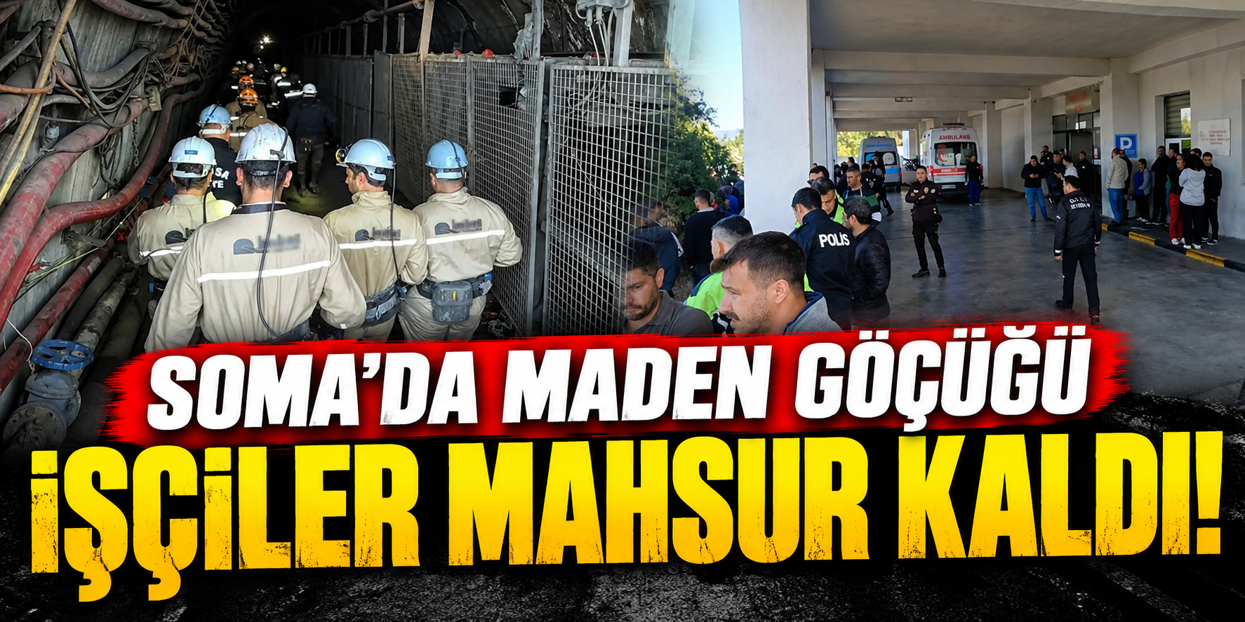 Soma’da Maden Faciası: Göçükte 5 İşçi Hayatını Kaybetti!