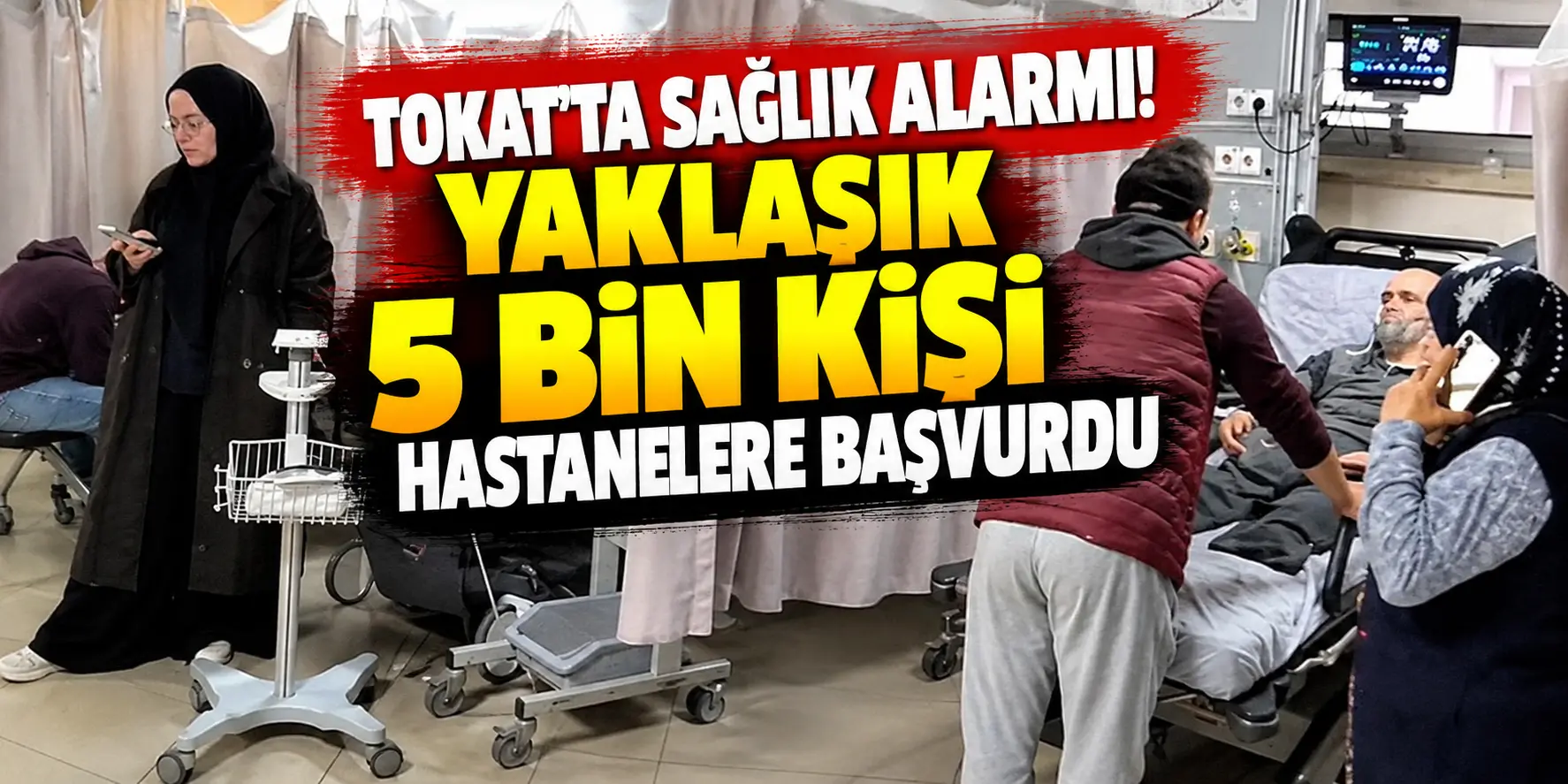 Tokat’ta Sağlık Alarmı! Yaklaşık 5 Bin Kişi Hastanelere Başvurdu