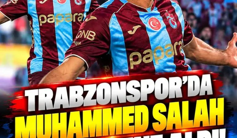 Trabzonspor’da Muhammed Salah Fırtınası! Beşiktaş Derbisinde Yine Sahneye Çıktı