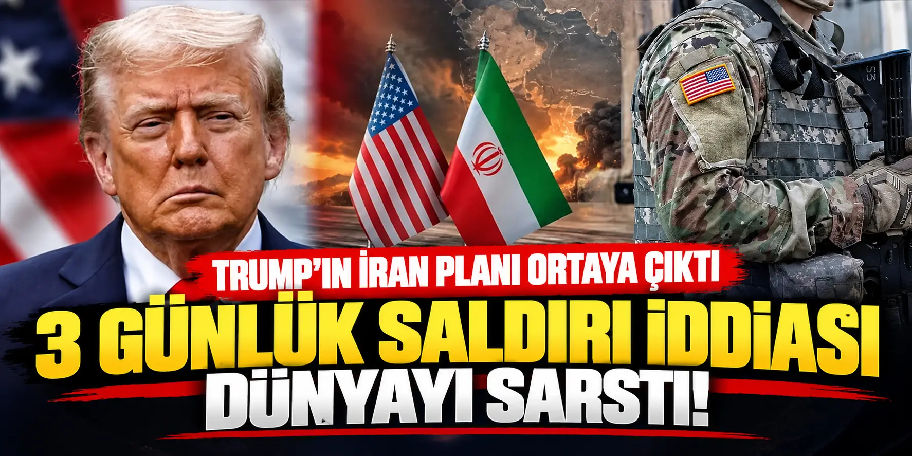 Trump’ın İran Planı Ortaya Çıktı! 3 Günlük Büyük Saldırı İddiası Dünyayı Sarstı