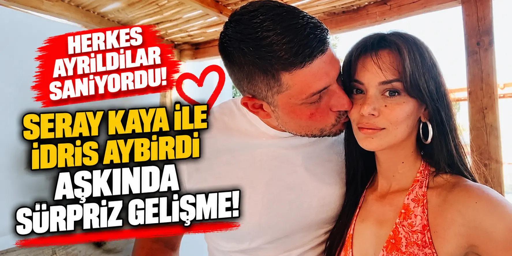 Seray Kaya ile İdris Aybirdi Barıştı mı? Ayrılık İddialarının Ardından Sürpriz Paylaşım!