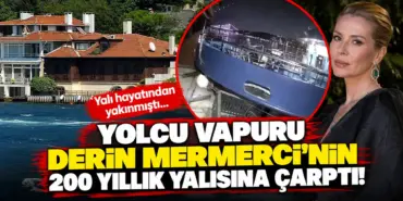 Vapura Çarpan 200 Yıllık Yalı