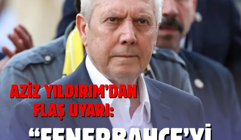 Aziz Yıldırım’dan Gelecek Kaygısı: Fenerbahçe’yi Çok Kötü Günler Bekliyor