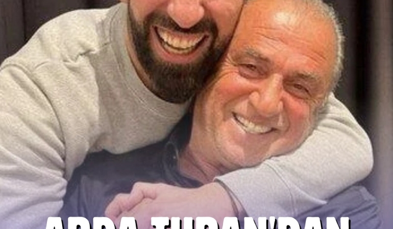 ARDA TURAN’DAN FATİH TERİM’E DUYGUSAL İTHAF