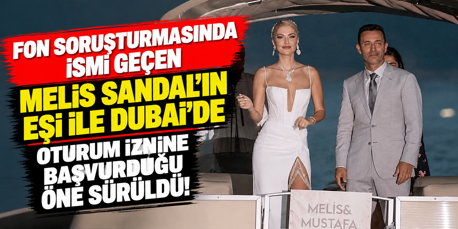 Fon Soruşturmasında Mustafa Sandal ve Eşi Melis Sandal Hakkında Dubai İddiası! 11 Milyar TL Detayı