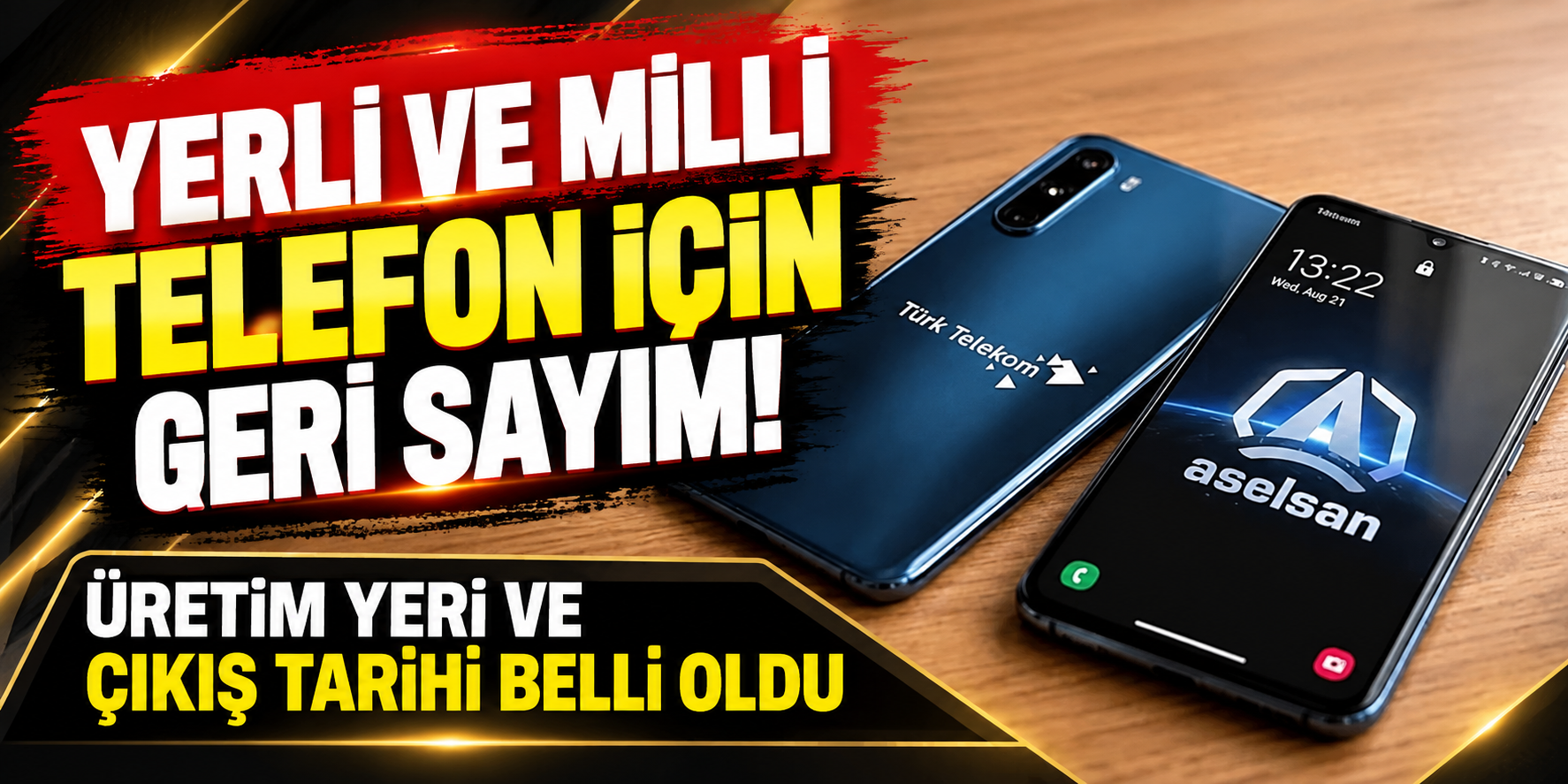 Yerli Akıllı Telefon İçin Tarih Belli Oldu: Üretim Malatya’da Başlıyor
