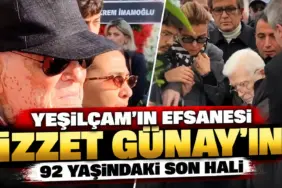 Yeşilçam Efsanesi İzzet Günay’ın Son Hali