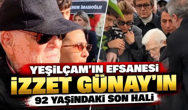 Yeşilçam’ın Efsanesi İzzet Günay 92 Yaşında Görüntülendi! Son Hali Dikkat Çekti