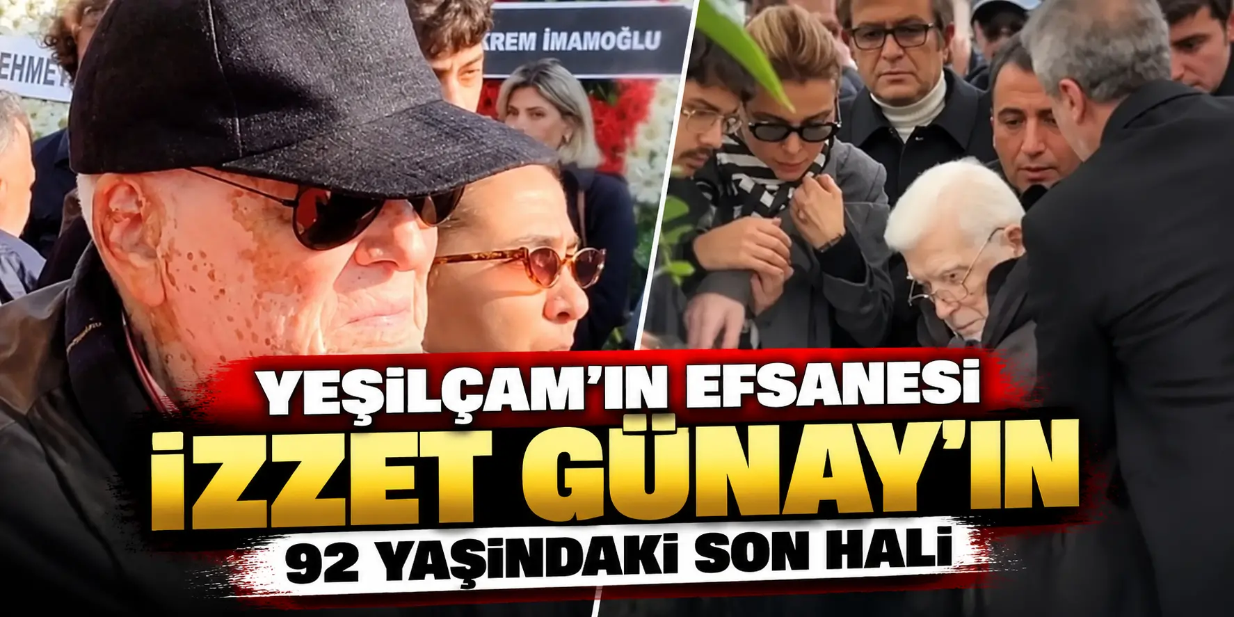 Yeşilçam’ın Efsanesi İzzet Günay 92 Yaşında Görüntülendi! Son Hali Dikkat Çekti