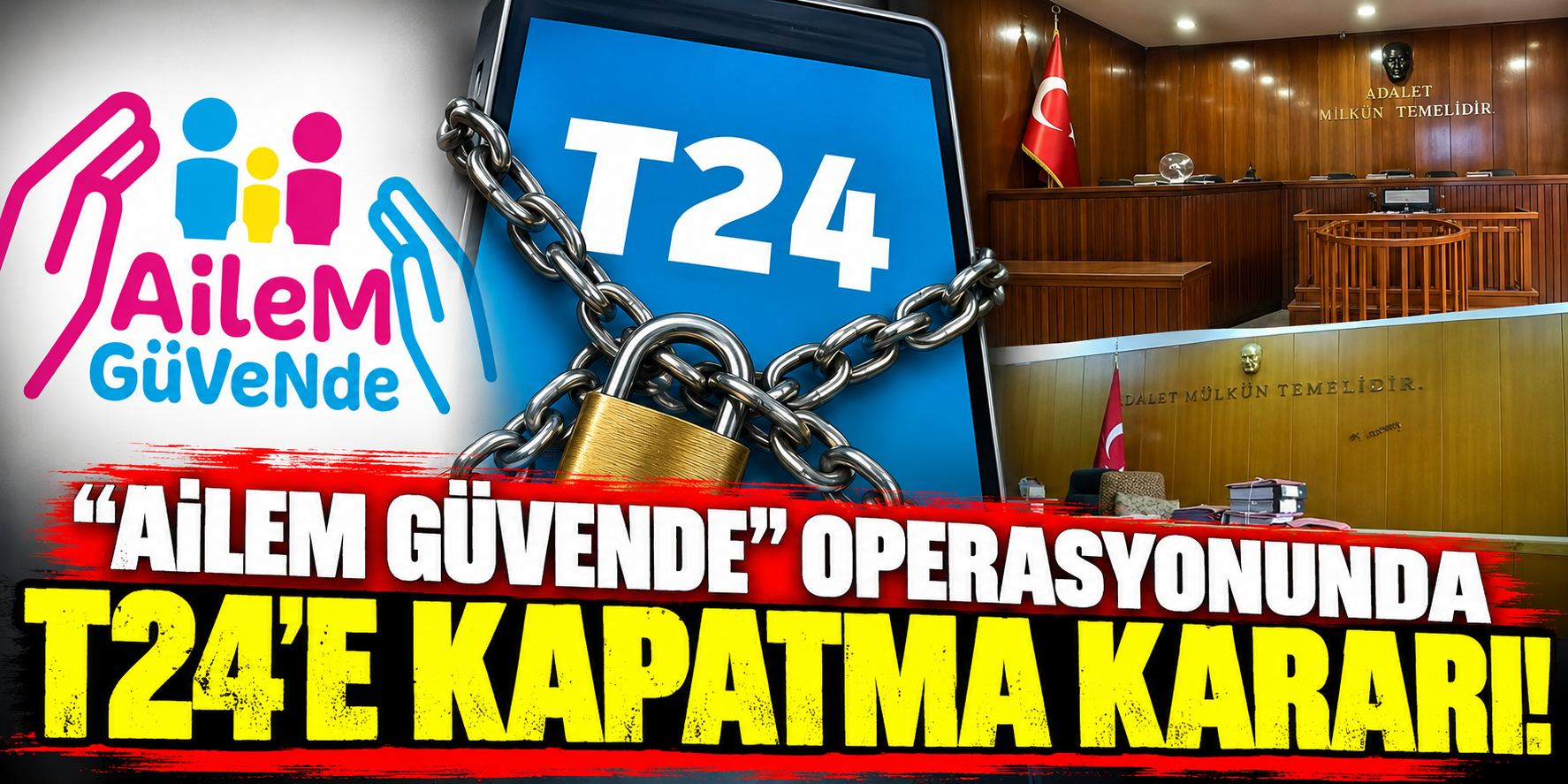 T24’e Kapatma Kararı! “Ailem Güvende” Soruşturmasında 118 İçerik Gerekçe Gösterildi