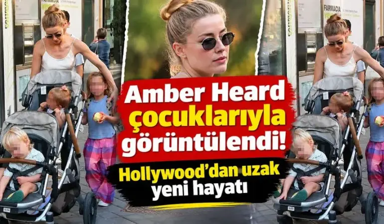 Amber Heard Üç Çocuğuyla Madrid’de Görüntülendi! Hollywood’dan Uzak Yeni Hayatı