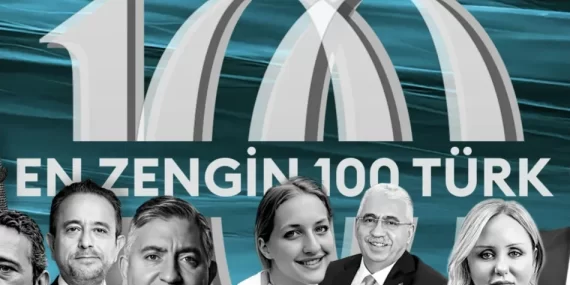 FORBES 2025 “EN ZENGİN 100 TÜRK” LİSTESİNİ AÇIKLADI