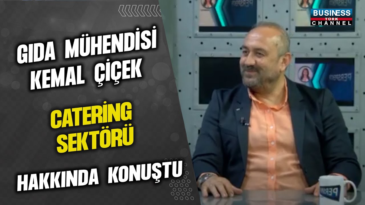 GIDA MÜHENDİSİ KEMAL ÇİÇEK: CATERING SEKTÖRÜNDEKİ DEĞİŞİM VE GELECEK VİZYONU