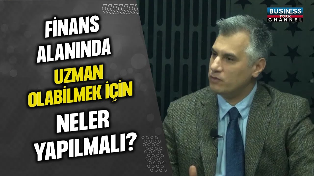 Finans Alanında Uzman Olmak İçin İpuçları: Mesutcan Suntay’dan Tavsiyeler