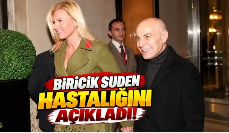 Biricik Suden hastalığını açıkladı! Tepki çeken sözlerinin nedeni ortaya çıktı